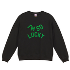 I'M SO LUCKY SWEATSHIRT (BLACK)